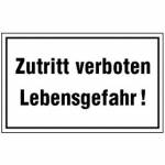 Zutritt verboten Lebensgefahr! Artikel-Nr. (1105101)